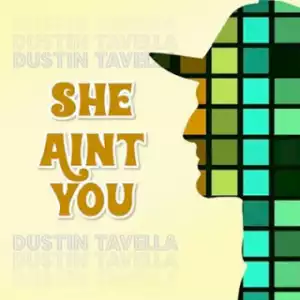 Instrumental: Dustin Tavella - She Aint You